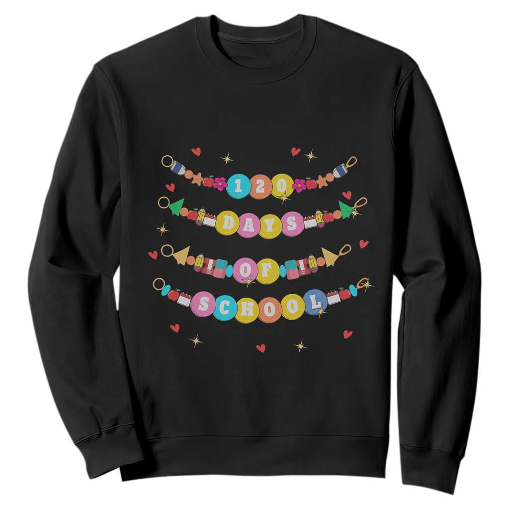 Funny 120 Days Of School Bracelet Sweatshirt TS11 Black Print Your Wear