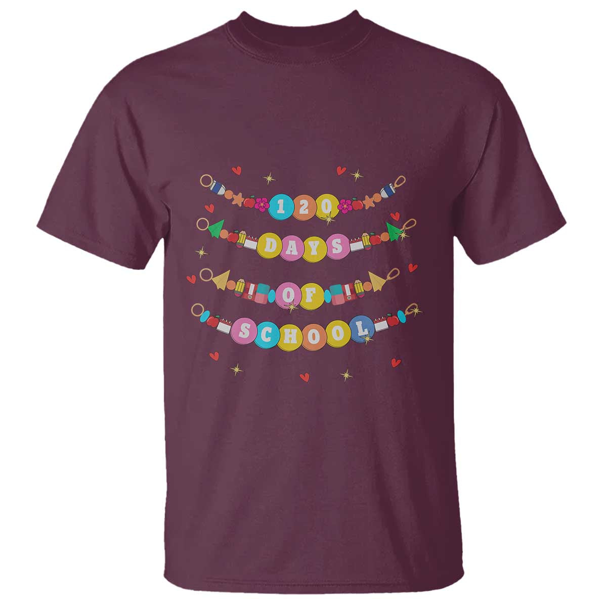 Funny 120 Days Of School Bracelet T Shirt TS11 Maroon Print Your Wear
