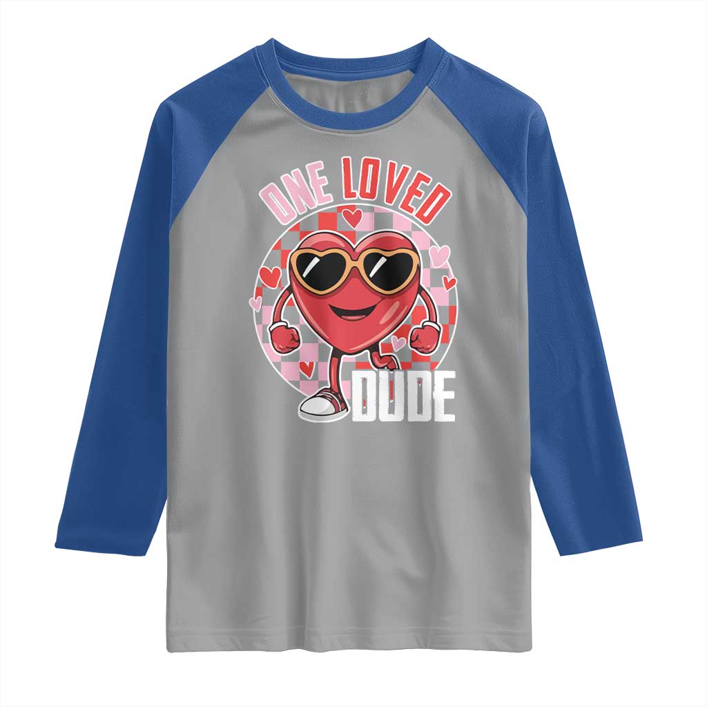 Funny Valentine's Day Raglan Shirt One Loved Dude Cute Heart Checkerboard TS11 Sport Gray Royal Print Your Wear