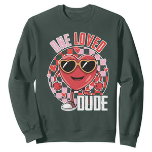 Funny Valentine's Day Sweatshirt One Loved Dude Cute Heart Checkerboard TS11 Dark Forest Green Print Your Wear