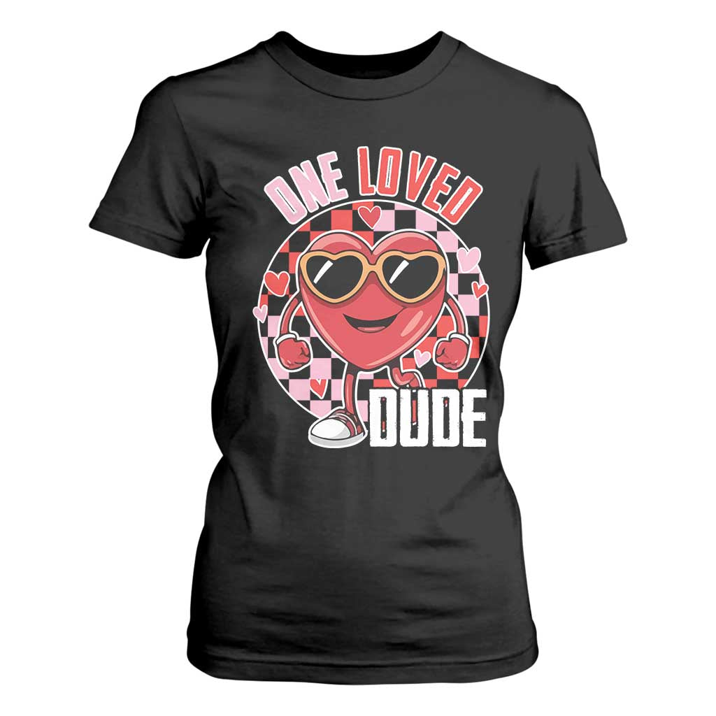 Funny Valentine's Day T Shirt For Women One Loved Dude Cute Heart Checkerboard TS11 Black Print Your Wear