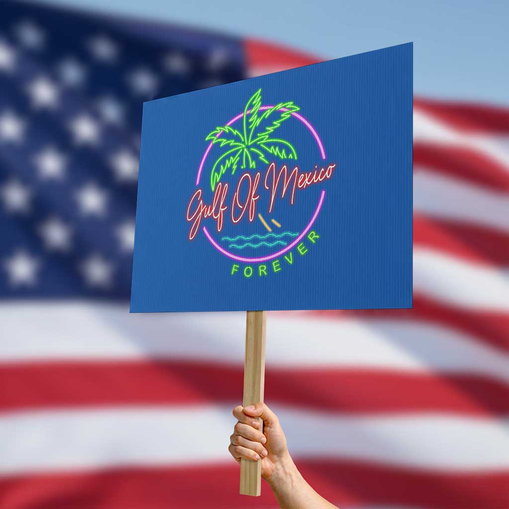 Gulf Of Mexico Forever Protest Sign Beach Coconut Palm Tree Neon Light TS11 Horizontal 18