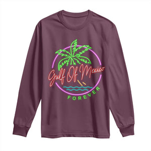 Gulf Of Mexico Forever Long Sleeve Shirt Beach Coconut Palm Tree Neon Light TS11 Maroon Print Your Wear