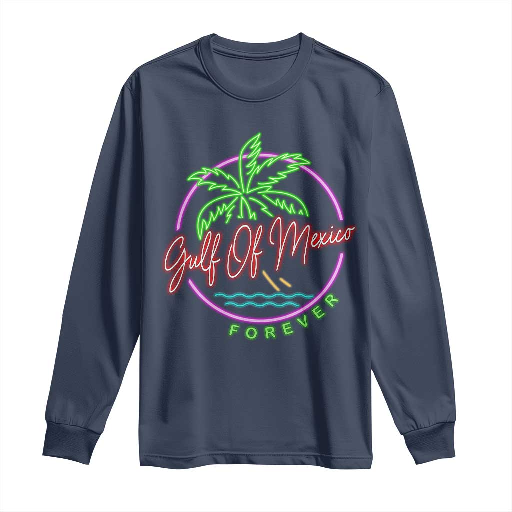 Gulf Of Mexico Forever Long Sleeve Shirt Beach Coconut Palm Tree Neon Light TS11 Navy Print Your Wear