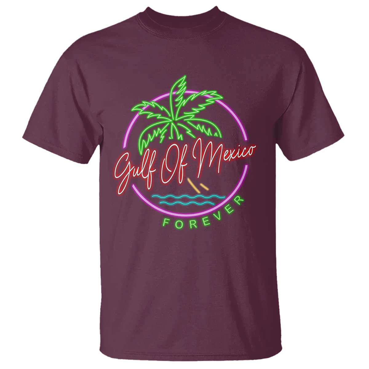 Gulf Of Mexico Forever T Shirt Beach Coconut Palm Tree Neon Light TS11 Maroon Print Your Wear