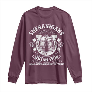 Funny Shenanigans Irish Pub Grab A Pint And Join The Paddy Long Sleeve Shirt Irish Beer TS11 Maroon Print Your Wear