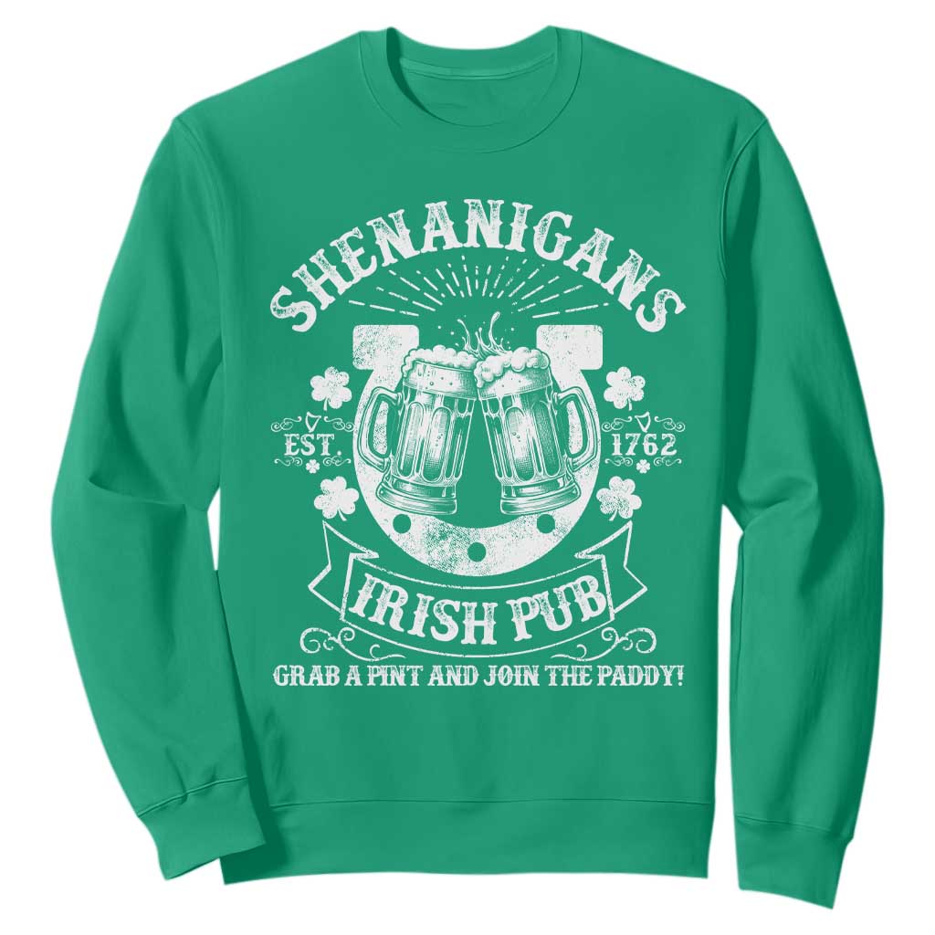 Funny Shenanigans Irish Pub Grab A Pint And Join The Paddy Sweatshirt Irish Beer TS11 Irish Green Print Your Wear