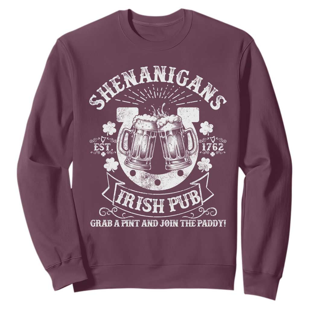 Funny Shenanigans Irish Pub Grab A Pint And Join The Paddy Sweatshirt Irish Beer TS11 Maroon Print Your Wear
