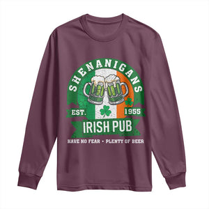 Funny St Patrick's Day Beer Drinking Long Sleeve Shirt Shenanigans Irish Pub Have No Fear Plenty Of Beer TS11 Maroon Print Your Wear