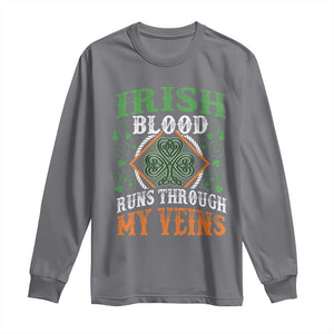 Funny Irish Blood Runs Through My Veins Long Sleeve Shirt Irish Pride Shamrock TS11 Charcoal Print Your Wear