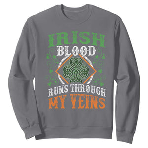 Funny Irish Blood Runs Through My Veins Sweatshirt Irish Pride Shamrock TS11 Charcoal Print Your Wear