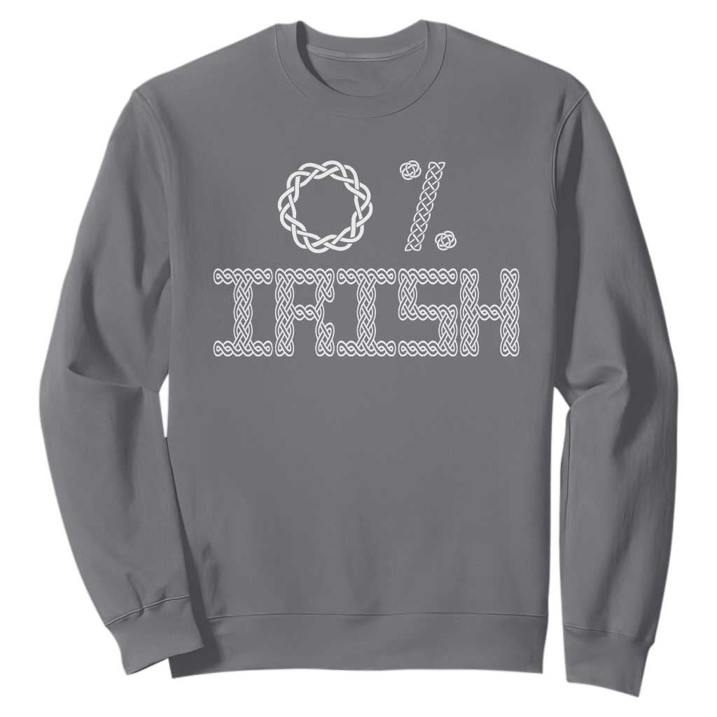 Funny St Patrick's Day 0% Irish Sweatshirt Celtic Knot TS11 Charcoal Print Your Wear