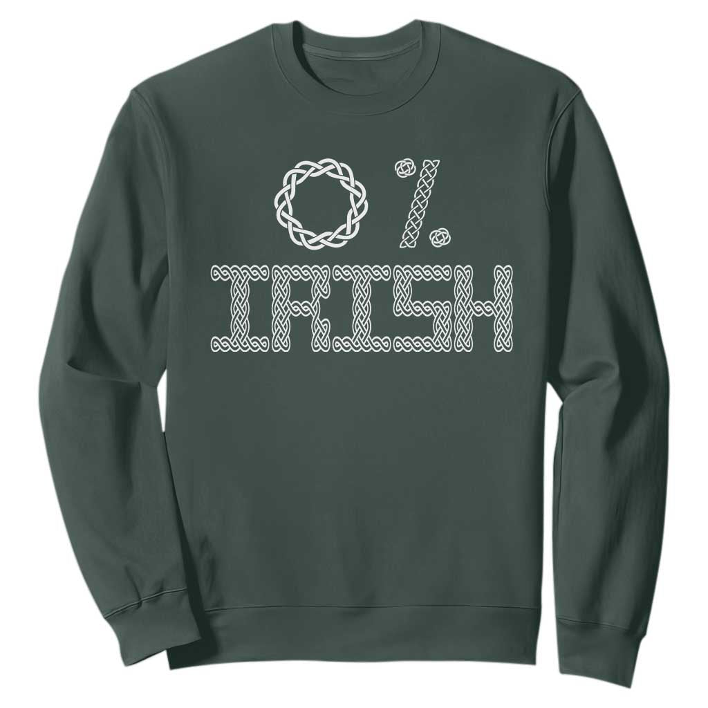 Funny St Patrick's Day 0% Irish Sweatshirt Celtic Knot TS11 Dark Forest Green Print Your Wear