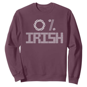 Funny St Patrick's Day 0% Irish Sweatshirt Celtic Knot TS11 Maroon Print Your Wear