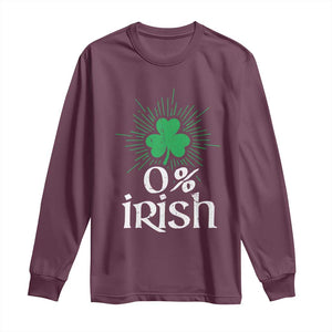 Funny 0% Irish St Patrick's Day Long Sleeve Shirt Vintage Shamrock TS11 Maroon Print Your Wear