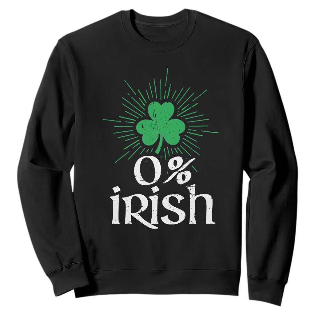 Funny 0% Irish St Patrick's Day Sweatshirt Vintage Shamrock TS11 Black Print Your Wear