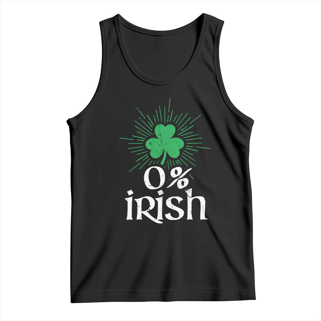 Funny 0% Irish St Patrick's Day Tank Top Vintage Shamrock TS11 Black Print Your Wear