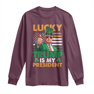 Funny Trump St Patrick's Day Long Sleeve Shirt Lucky Trump Is My President American Ireland Flag TS11 Maroon Print Your Wear