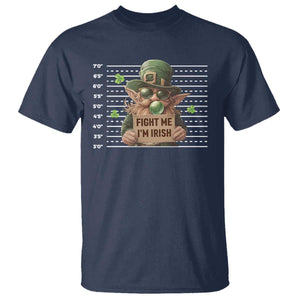 Funny Fight Me I'm Irish T Shirt Leprechaun Mug Shot St Patrick's Day TS11 Navy Print Your Wear