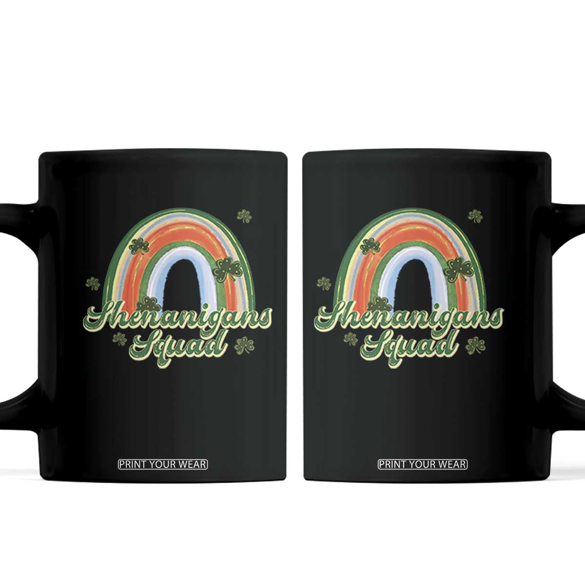 Funny St Patrick's Day Shenanigans Squad Coffee Mug Rainbow Shamrock TS11 Black Print Your Wear