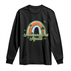 Funny St Patrick's Day Shenanigans Squad Long Sleeve Shirt Rainbow Shamrock TS11 Black Print Your Wear