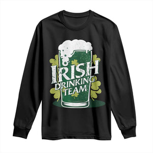 Funny St Patrick's Day Irish Beer Drinking Long Sleeve Shirt Irish Drinking Team Green Beer Shamrock TS11 Black Print Your Wear