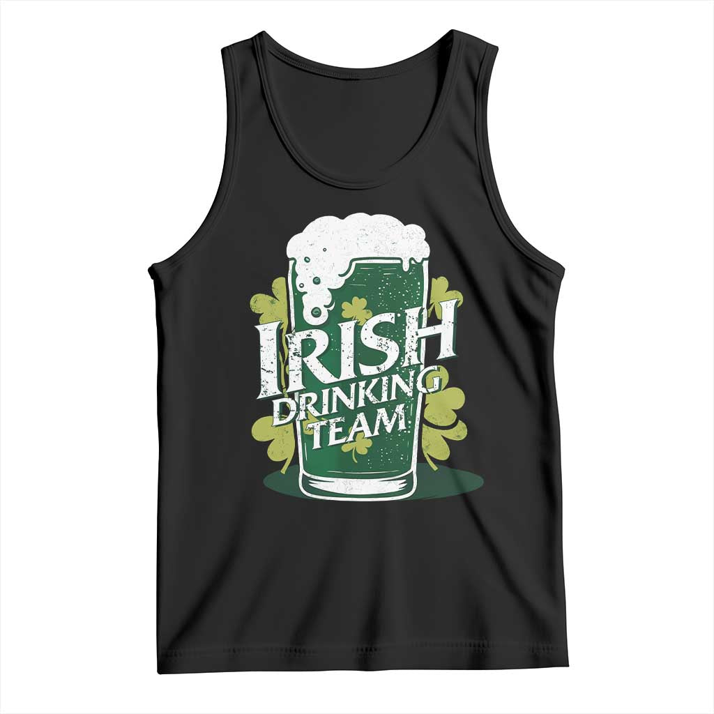 Funny St Patrick's Day Irish Beer Drinking Tank Top Irish Drinking Team Green Beer Shamrock TS11 Black Print Your Wear