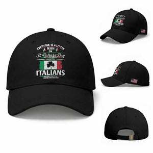 Funny St Patrick's Day Italian Baseball Cap Everyone Is A Little Irish On St Patrick's Day TS11 Baseball Cap Universal Fit Black Print Your Wear