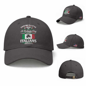 Funny St Patrick's Day Italian Baseball Cap Everyone Is A Little Irish On St Patrick's Day TS11 Baseball Cap Universal Fit Dark Gray Print Your Wear