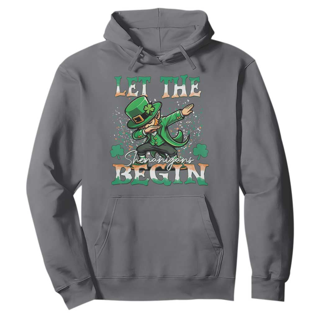 Funny Let The Shenanigans Begin Hoodie Dabbing Leprechaun St Patrick's Day TS11 Charcoal Print Your Wear