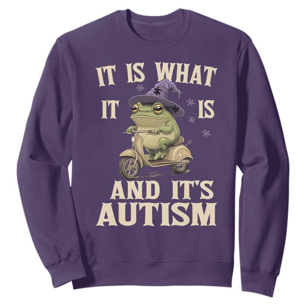 Funny It Is What It Is And It's Autism Sweatshirt Meme Autism Awareness Frog TS11 Purple Print Your Wear