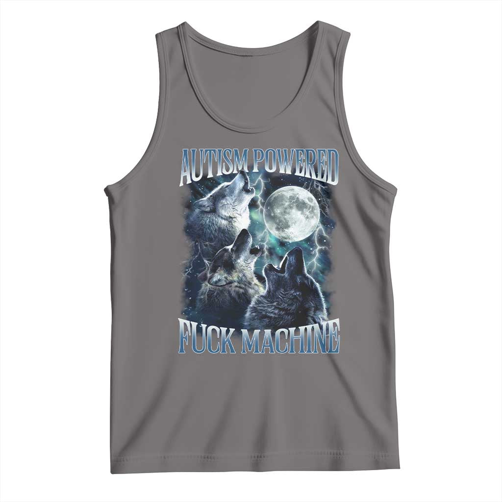 Funny Autism Powered Fuck Machine Tank Top Autism Quote Alpha Wolf TS11 Deep Heather Print Your Wear