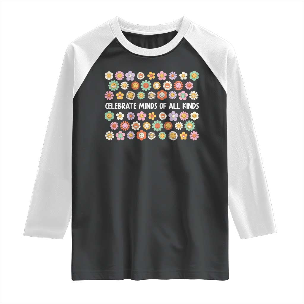 Funny Celebrate Minds Of All Kinds Raglan Shirt Autism Awareness Retro Flower TS11 Black White Print Your Wear