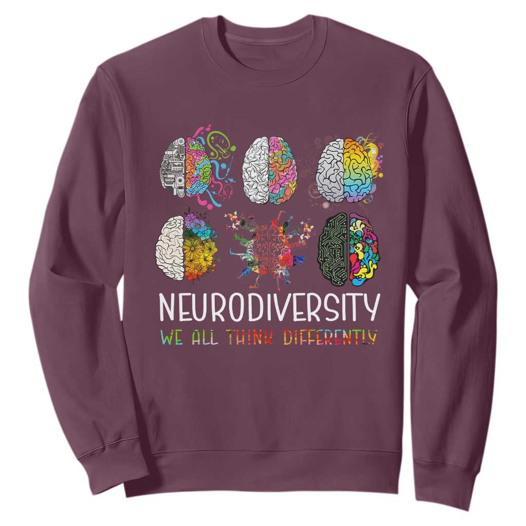 Neurodiversity We All Think Differently Sweatshirt Brain Autism Awareness ASD ADHD TS11 Maroon Print Your Wear