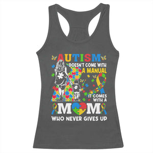 Autism Mom Racerback Tank Top Autism Doesn't Come With A Manual It Comes With A Mom TS11 Dark Heather Print Your Wear