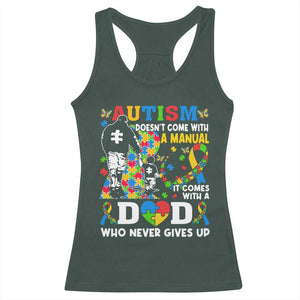 Autism Dad Racerback Tank Top Autism Doesn't Come With A Manual It Comes With A Dad TS11 Dark Forest Green Print Your Wear