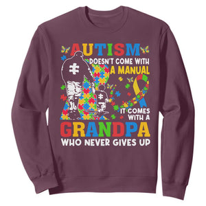 Autism Grandpa Sweatshirt Autism Doesn't Come With A Manual It Comes With A Grandpa TS11 Maroon Print Your Wear