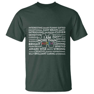 Autism Awareness T Shirt I Am More Than Autism Puzzle Piece TS11 Dark Forest Green Print Your Wear