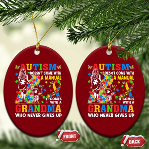 Autism Grandma Ceramic Ornament Autism Doesn't Come With A Manual It Comes With A Grandma TS11 Print Your Wear