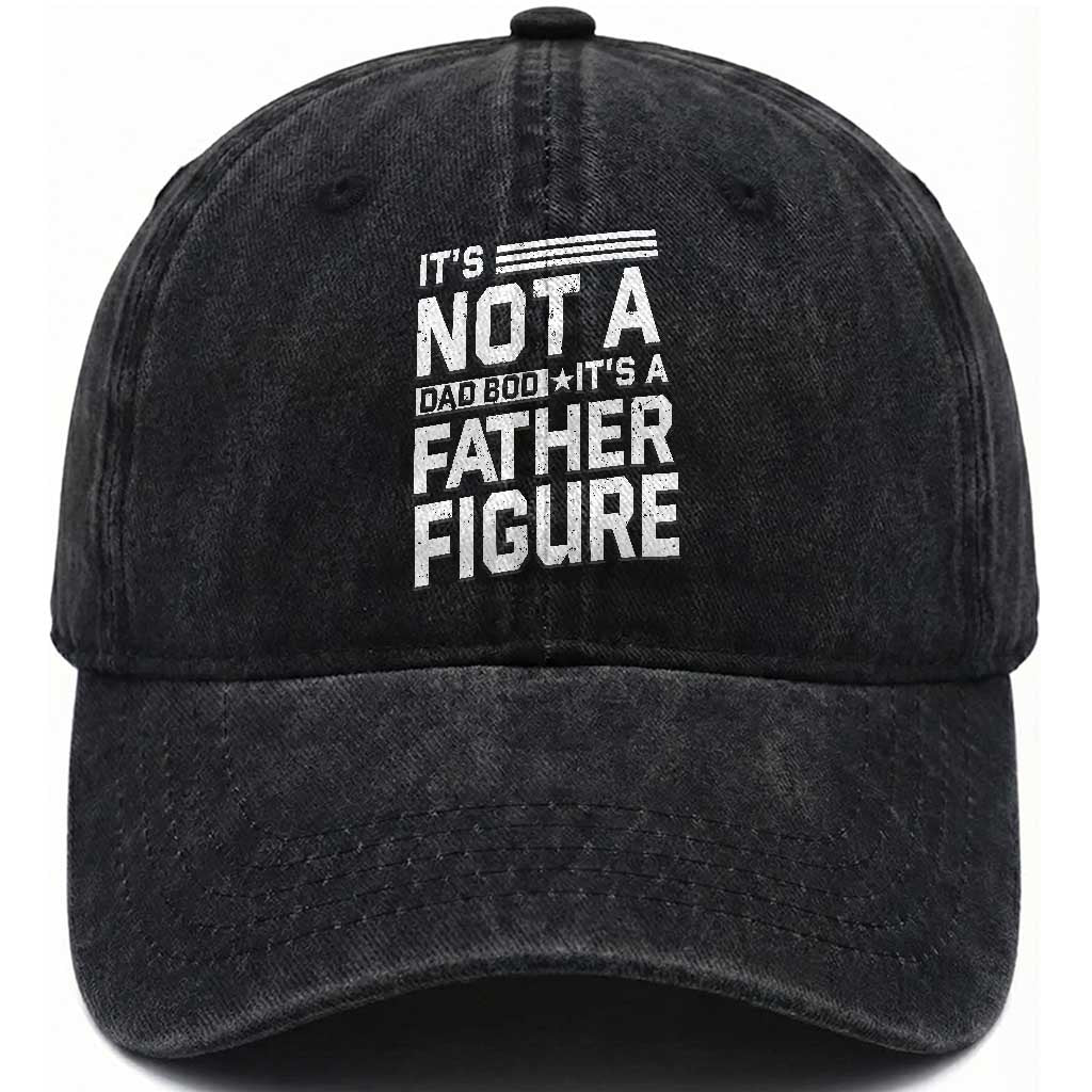 Funny Its Not A Dad Bod Its A Father Figure Washed Cotton Baseball Cap Father's Day TS11 Print Your Wear