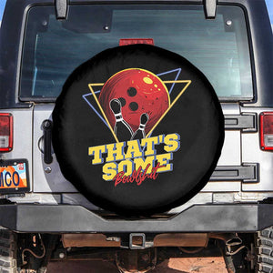 80s Bowling Spare Tire Cover That's Some Bowlshit Neon Retro Ball Pins Strike Spilt TS11 No hole Black Print Your Wear