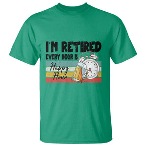 Funny Retirement T Shirt I'm Retired Every Hour Is A Happy Hour Retro Vintage TS11 Irish Green Print Your Wear