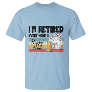 Funny Retirement T Shirt I'm Retired Every Hour Is A Happy Hour Retro Vintage TS11 Light Blue Print Your Wear