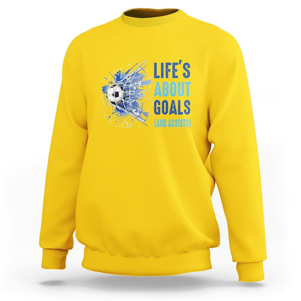 Soccer Lover Sweatshirt Life's About Goals And Assists Coach TS11 Daisy Print Your Wear