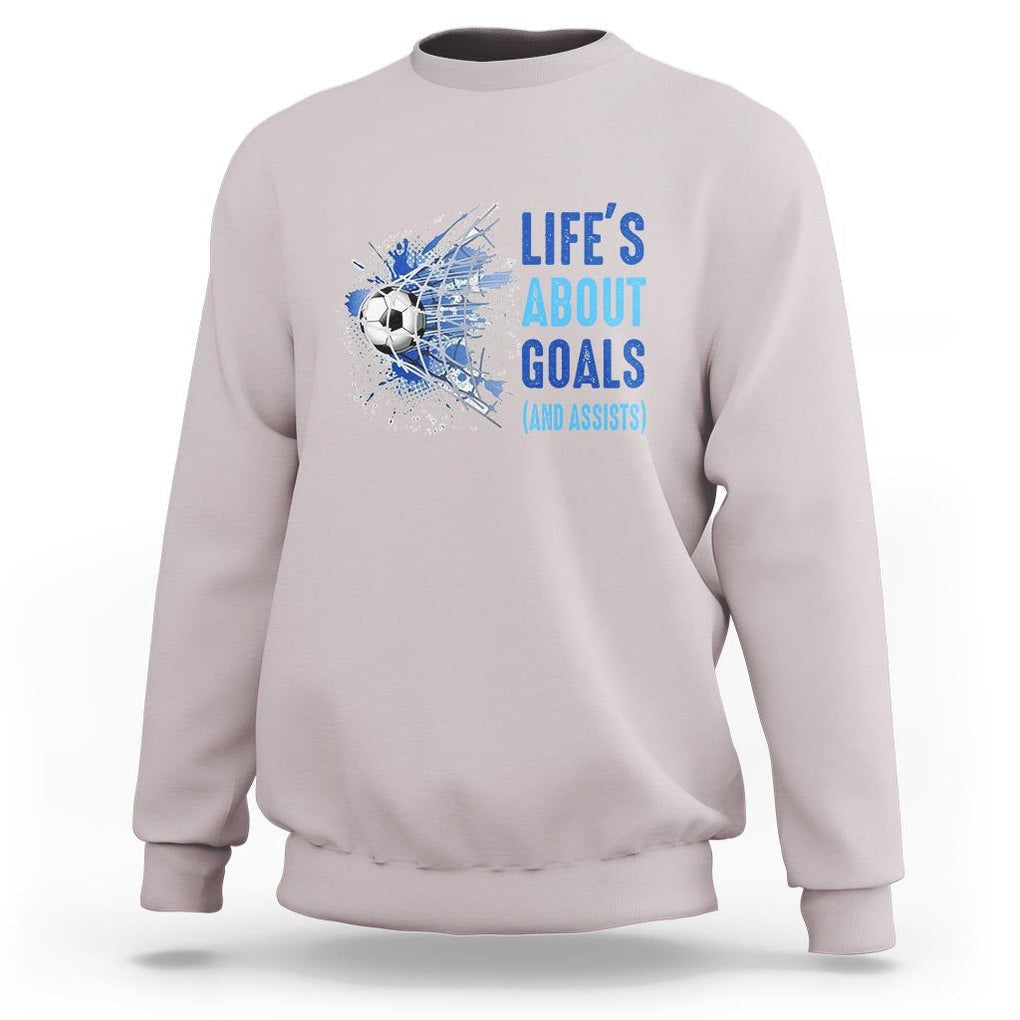 Soccer Lover Sweatshirt Life's About Goals And Assists Coach TS11 Ice Gray Print Your Wear