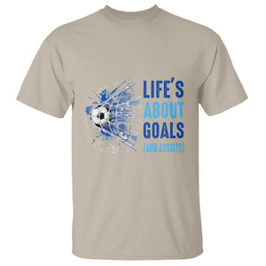 Soccer Lover T Shirt Life's About Goals And Assists Coach TS11 Sand Print Your Wear