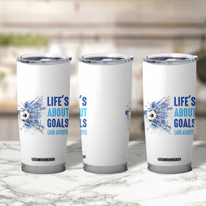 Soccer Lover Tumbler Cup Life's About Goals And Assists Coach TS11 Print Your Wear