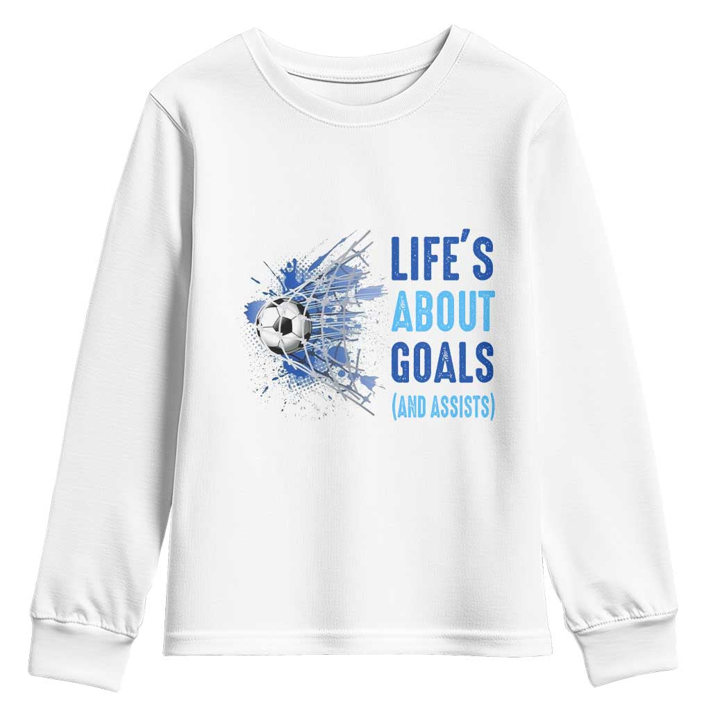 Soccer Lover Youth Sweatshirt Life's About Goals And Assists Coach TS11 White Print Your Wear