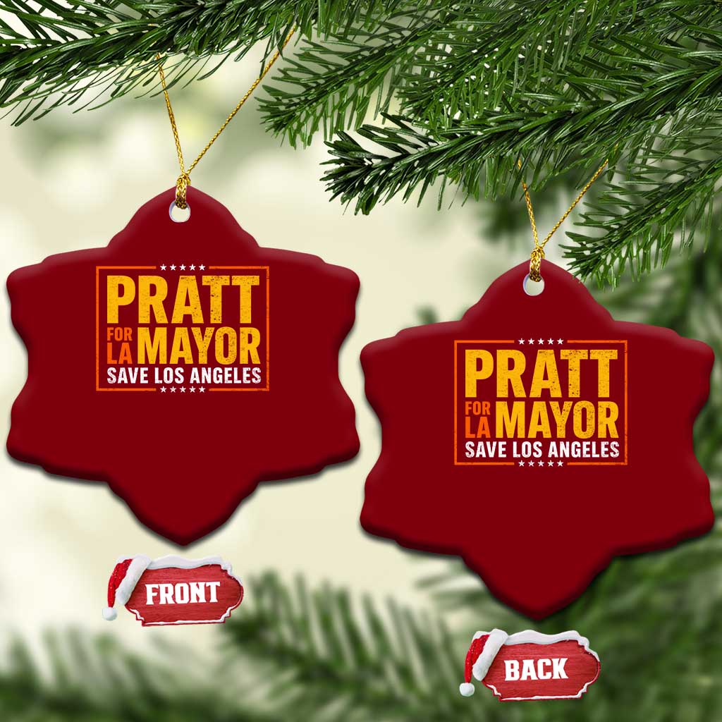 Pratt For Mayor Save Los Angeles Ceramic Ornament Spencer Supporter TS11 Print Your Wear