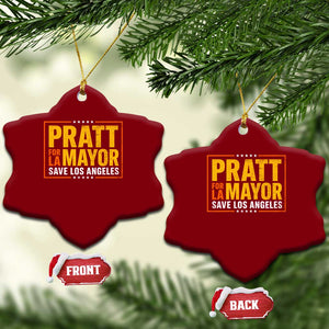 Pratt For Mayor Save Los Angeles Ceramic Ornament Spencer Supporter TS11 Print Your Wear